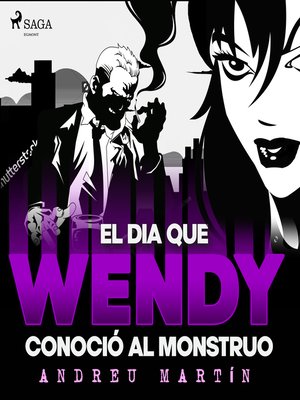 cover image of El día que Wendy conoció al monstruo